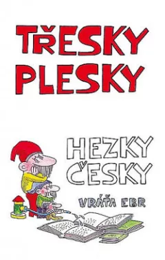 Třesky plesky hezky česky