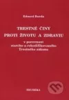 Trestné činy proti životu a zdraviu