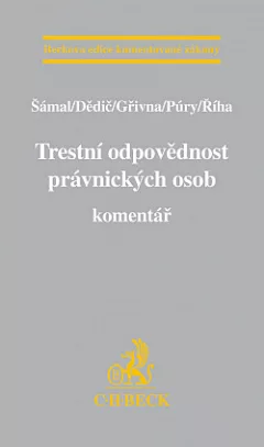 Trestní odpovědnost právnických osob. Komentář