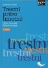 Trestní právo hmotné: Obecná část, zvláštní část