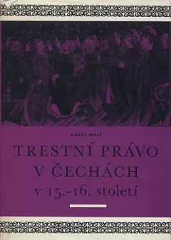 Trestní právo v Čechách 15.-16. století