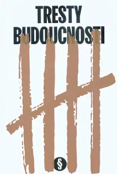 Tresty budoucnosti