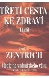 Třetí cesta ke zdraví II.díl