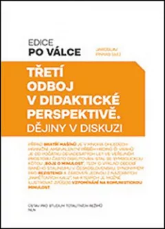 Třetí odboj v didaktické perspektivě: Dějiny v diskuzi