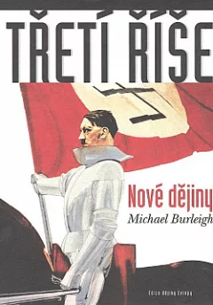 Třetí říše - nové dějiny