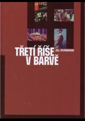 Třetí říše v barvě