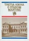 Tretia kniha o starom Martine