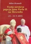 Tretia návšteva pápeža Jána Pavla II. na Slovensku