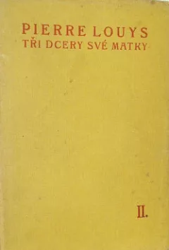 Tři dcery své matky II.
