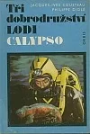 Tři dobrodružství lodi Calypso