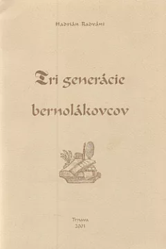 Tri generácie Bernolákovcov