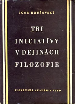 Tri iniciatívy v dejinách filozofie