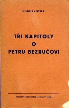 Tři kapitoly o Petru Bezručovi