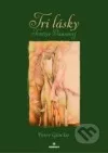 Tri lásky Terézie Vansovej