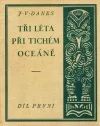 Tři léta při Tichém oceáně - díl první