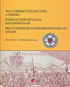 Tri lutherské vyznania viery z Uhorska