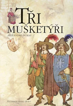 Tři mušketýři (I. + II. díl)