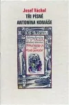 Tři písně Antonína Koniáše