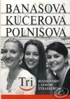 Tri (Rozhovory s Jánom Štrasserom﴿