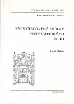 Tři středověké sbírky matematických úloh