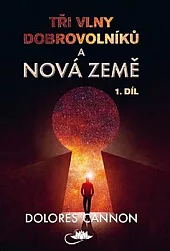 Tři vlny dobrovolníků a Nová Země