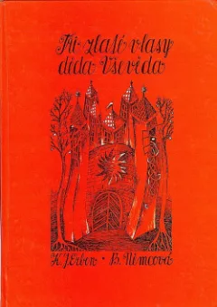 Tři zlaté vlasy děda Vševěda (13 pohádek)