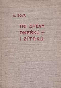 Tři zpěvy dnešků i zítřků