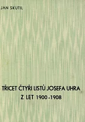 Třicet čtyři listů Josefa Uhra z let 1900 - 1908