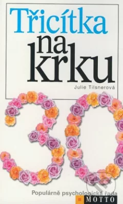 Třicítka na krku