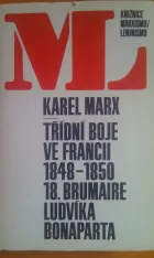 Třídní boje ve Francii 1848-1850  / 18. brumaire Ludvíka Bonaparta