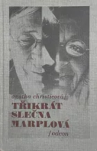 Třikrát slečna Marplová: Kapsa plná žita / Mrtvá v knihovně / Není kouře bez ohýnku