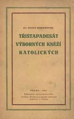 Třistapadesát výborných kněží katolických