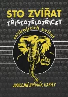 Třistatřicettři stříkajících zvířat: Jubilejní zpěvník kapely