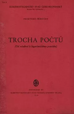 Trocha počtů (od násobení k logaritmickému pravítku)