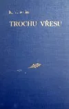 Trochu vřesu