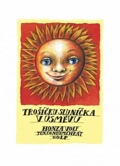Trošičku sluníčka v úsměvu
