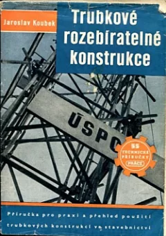Trubkové rozebiratelné konstrukce