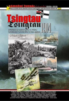 Tsingtau 1914: zpráva o vzestupu a pádu pevnosti