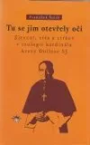 Tu se jim otevřely oči