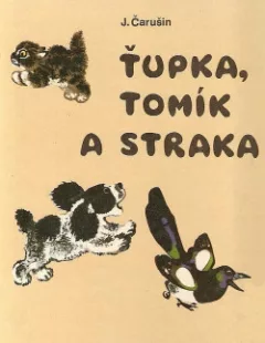 Ťupka, Tomík a straka