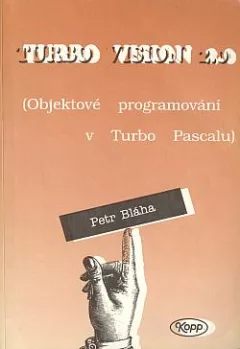 Turbo Vision 2.0: (Objektové programování v Turbo Pascalu)