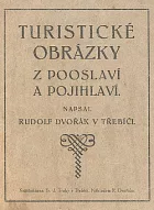 Turistické obrázky z Pooslaví a Pojihlaví