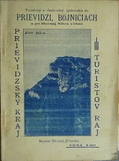 Turistický a vlastivedný sprievodca po Prievidzi, Bojniciach a po Hornej Nitre vôbec