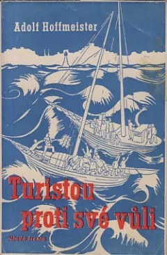Turistou proti své vůli