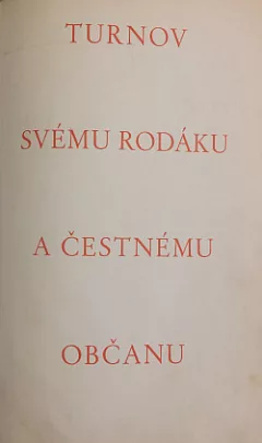 Turnov svému rodáku a čestnému občanu