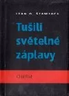 Tušili světelné záplavy