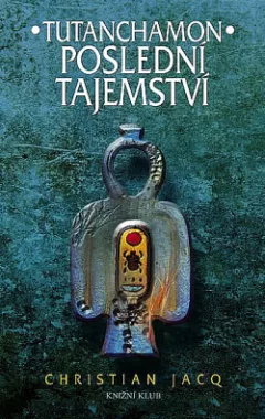 Tutanchamon - Poslední tajemství