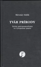Tvár prírody: Teória antropomorfizmu vo výtvarnom umení moderny