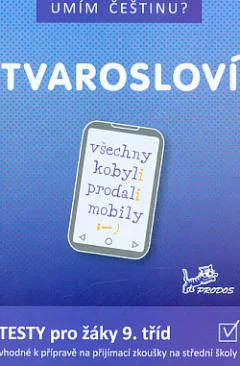 Tvarosloví: testy pro žáky 9. tříd