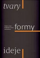 Tvary, formy, ideje